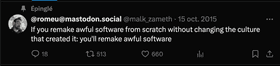 If you remake awful software from scratch without changing the culture that created it: you'll remake awful software